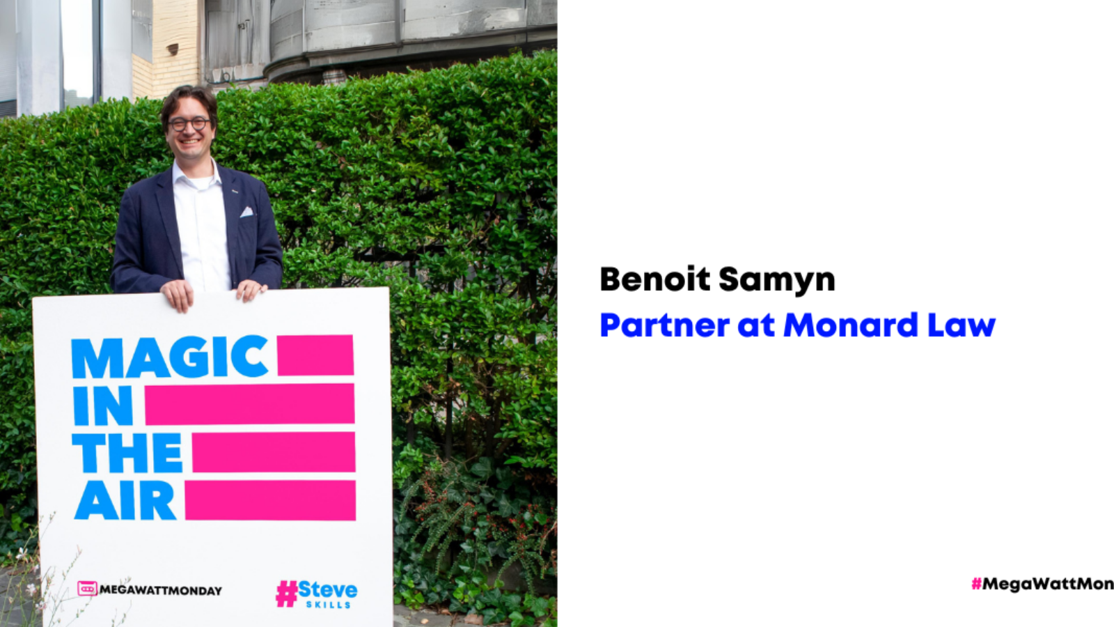 #MegaWattMonday with Benoit Samyn, Partner at Monard Law